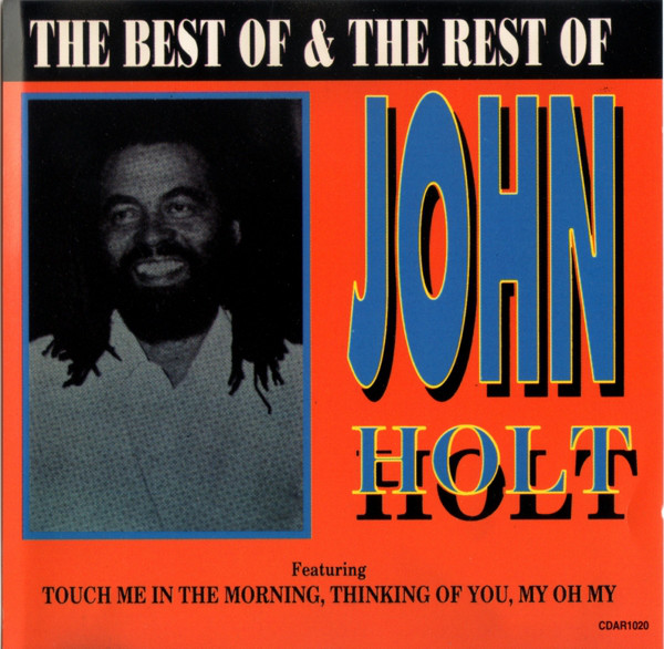 ROOTS STONE John Holt The Best Of & The Rest Of John Holt 1990