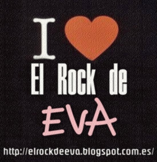 I LOVE EL ROCK DE EVA