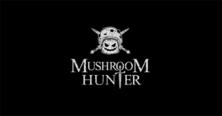 MUSHROOM HUNTER