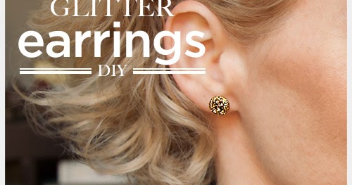 DIY Glitter Earrings -  I Love to Create