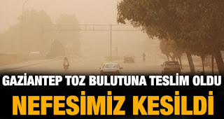 Toz bulutu Gaziantep'i etkisi altına aldı