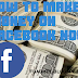 How To Make Money On Facebook Easily And Now Upto $5,000