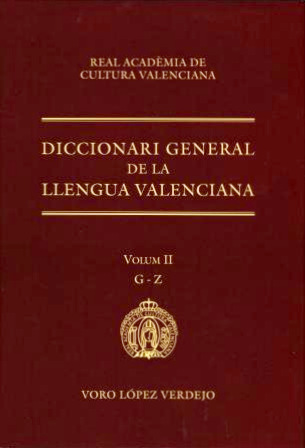 DICCIONARI GENERAL DE LA LLENGUA VALENCIANA, VOLUM II: G-Z