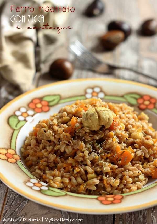 My Ricettarium Farro risottato con zucca e castagne