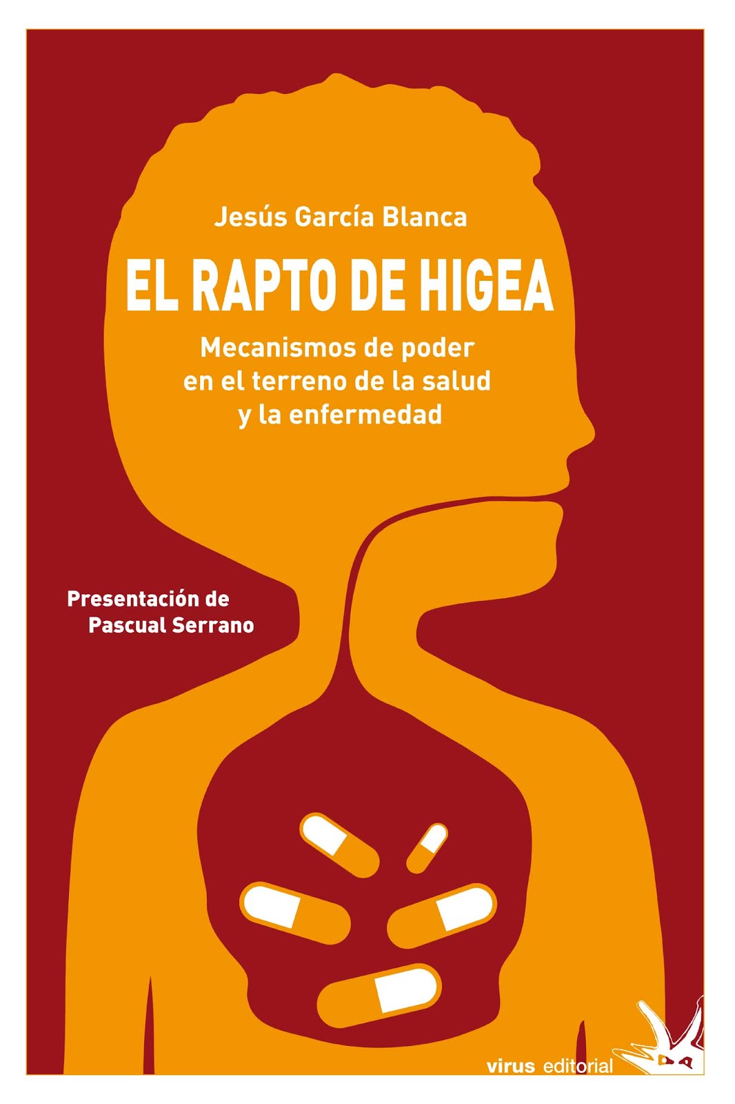 EL RAPTO DE HIGEA (Virus, 2009)