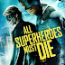 Siêu anh hùng lâm nạn -  All Superheroes Must Die