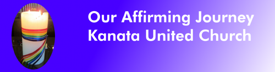 Our Affirming Journey - Kanata United Church