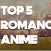 Top 5 Romance Anime