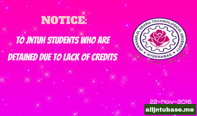 Notice to JNTUH Students Who are Detained Due to Lack of Credits