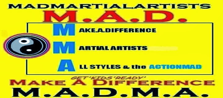 M.A.D. MA - Martial Artists Make.A.Difference.