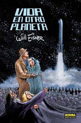 Vida en otro planeta - Will Eisner