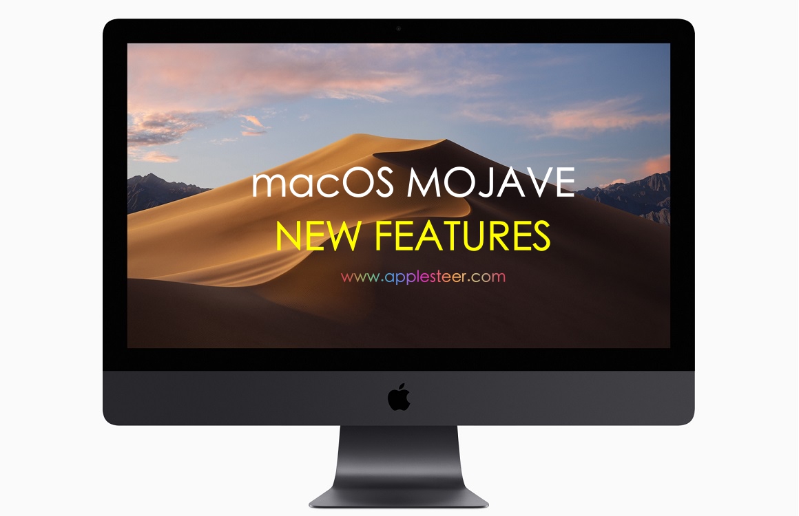 macOS Mojave New Features that You Did Not Know Yet