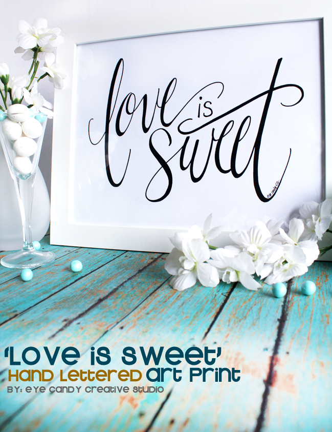 love is sweet art, hand lettered art print, wedding, baby shower, candy bar