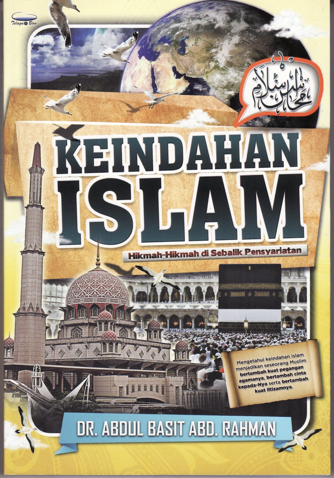 Abu Anas Madani: Buku Baru Abu Anas Madani: KEINDAHAN ISLAM