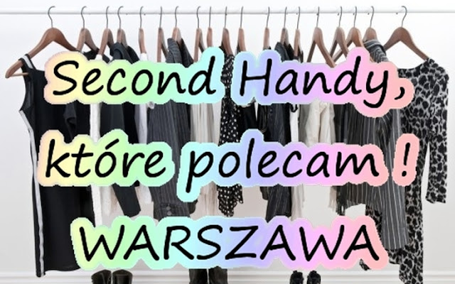 ** Second Handy, które polecam! WARSZAWA !  ** - Czytaj więcej »