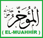 EL-MUAHHİR İsmi Niye Okunur