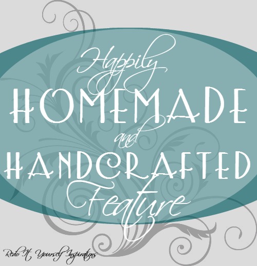 Homemade and Handcrafted No. 88 Features! Redo It Yourself