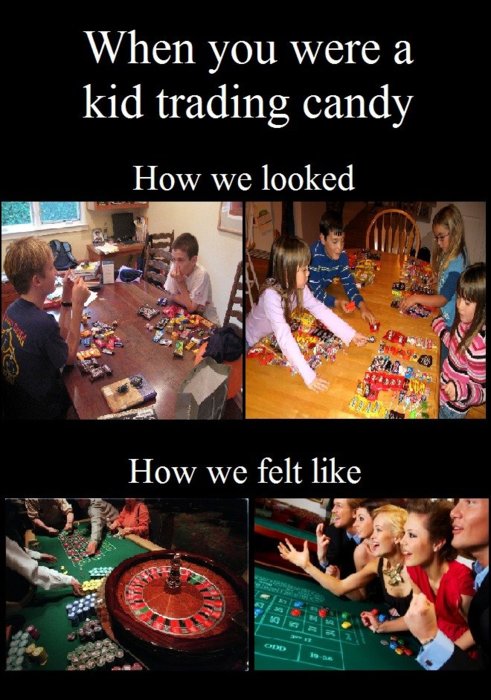 When You Were A Kid Trading Candy - How We Looked vs How We Felt Like