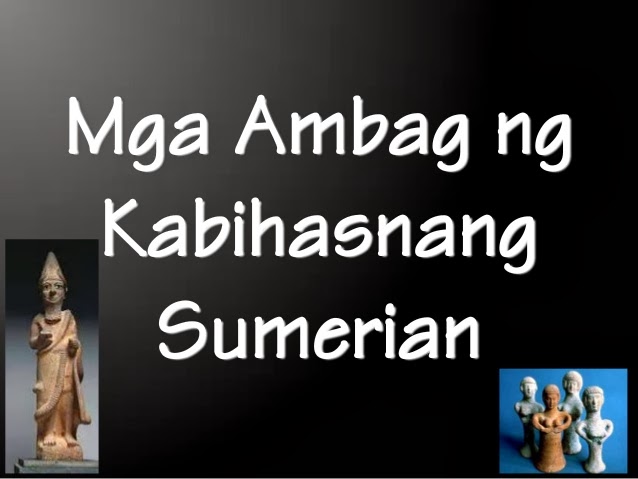 PAMANA NG MGA SINAUNANG Kabihasnang ASYANO: PAMANA NG MGA SINAUNANG