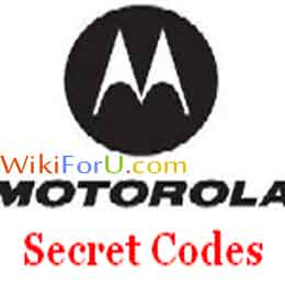 Motorola Mobile Secret Codes | Tweak your Motorola Phone with These
