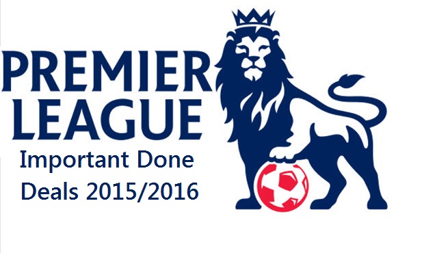 Premier League - Important Done Deals 2015 summer