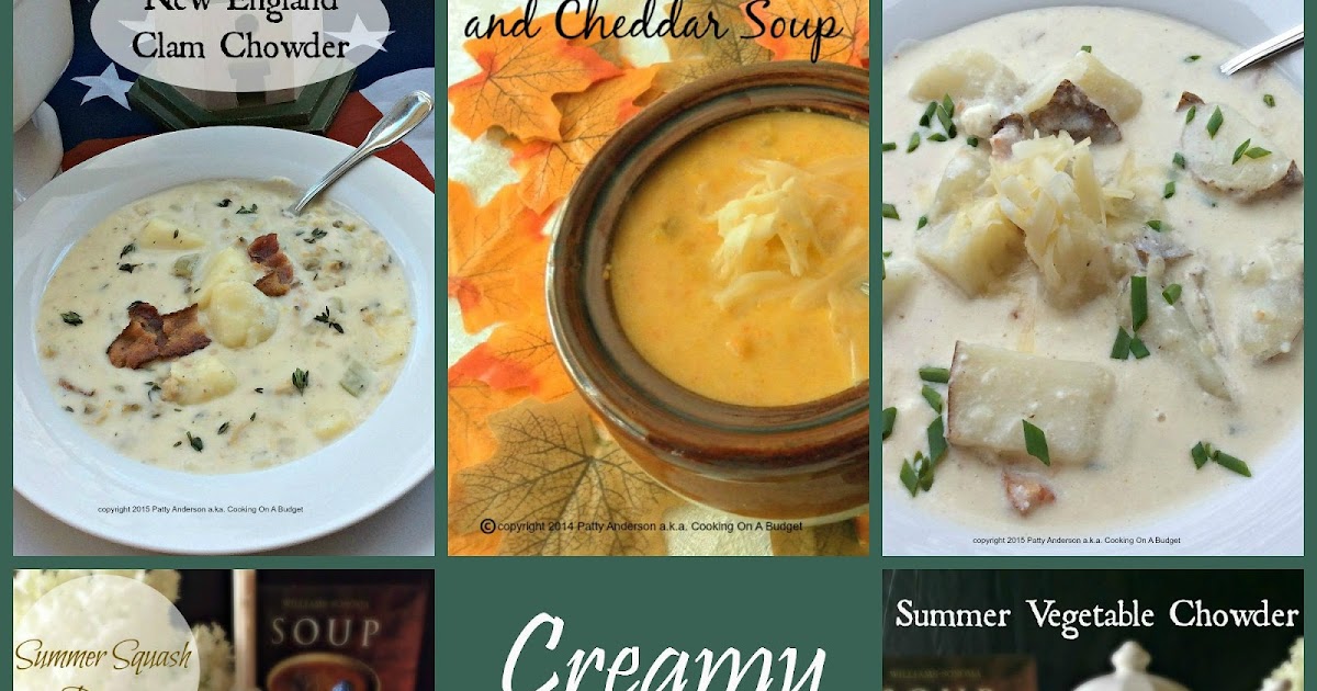 Cooking On A Budget Creamy, Dreamy Soups