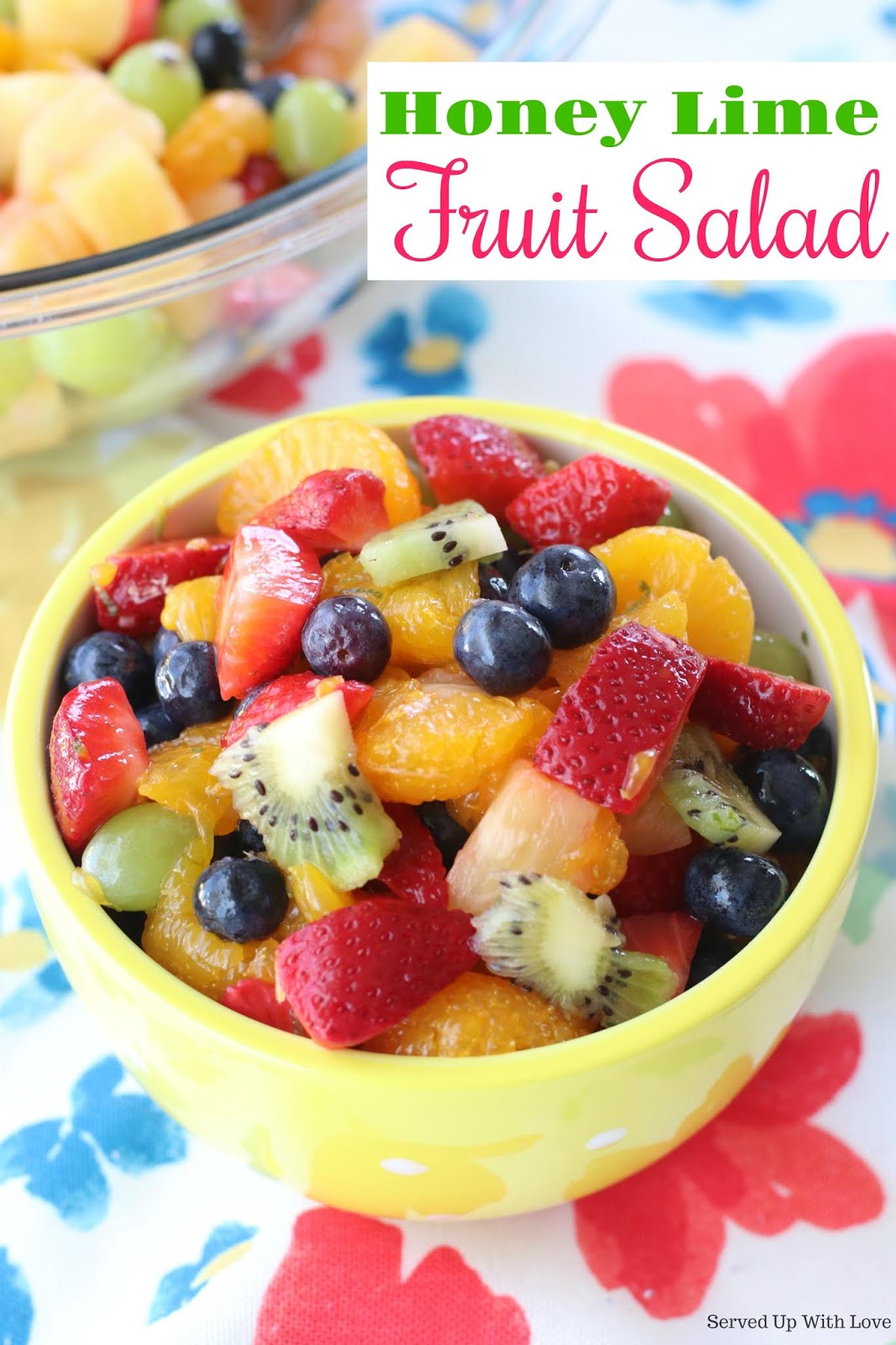 Served Up With Love Honey Lime Fruit Salad