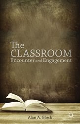 The Classroom Encounter and Engagement