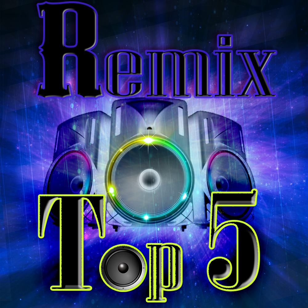 Remix Top 5