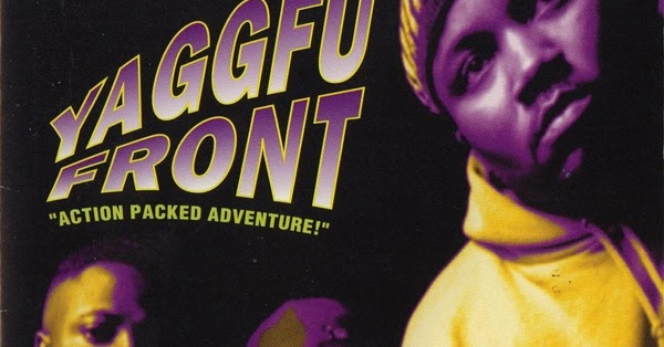Bringing Real Rap Back Blogspot: Yaggfu Front - Action Packed 