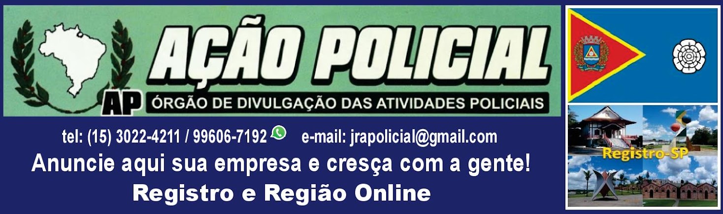JORNAL AÇÃO POLICIAL REGISTRO E REGIÃO ONLINE