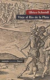 Viaje al Río de la Plata (Ulrico Schmidl)