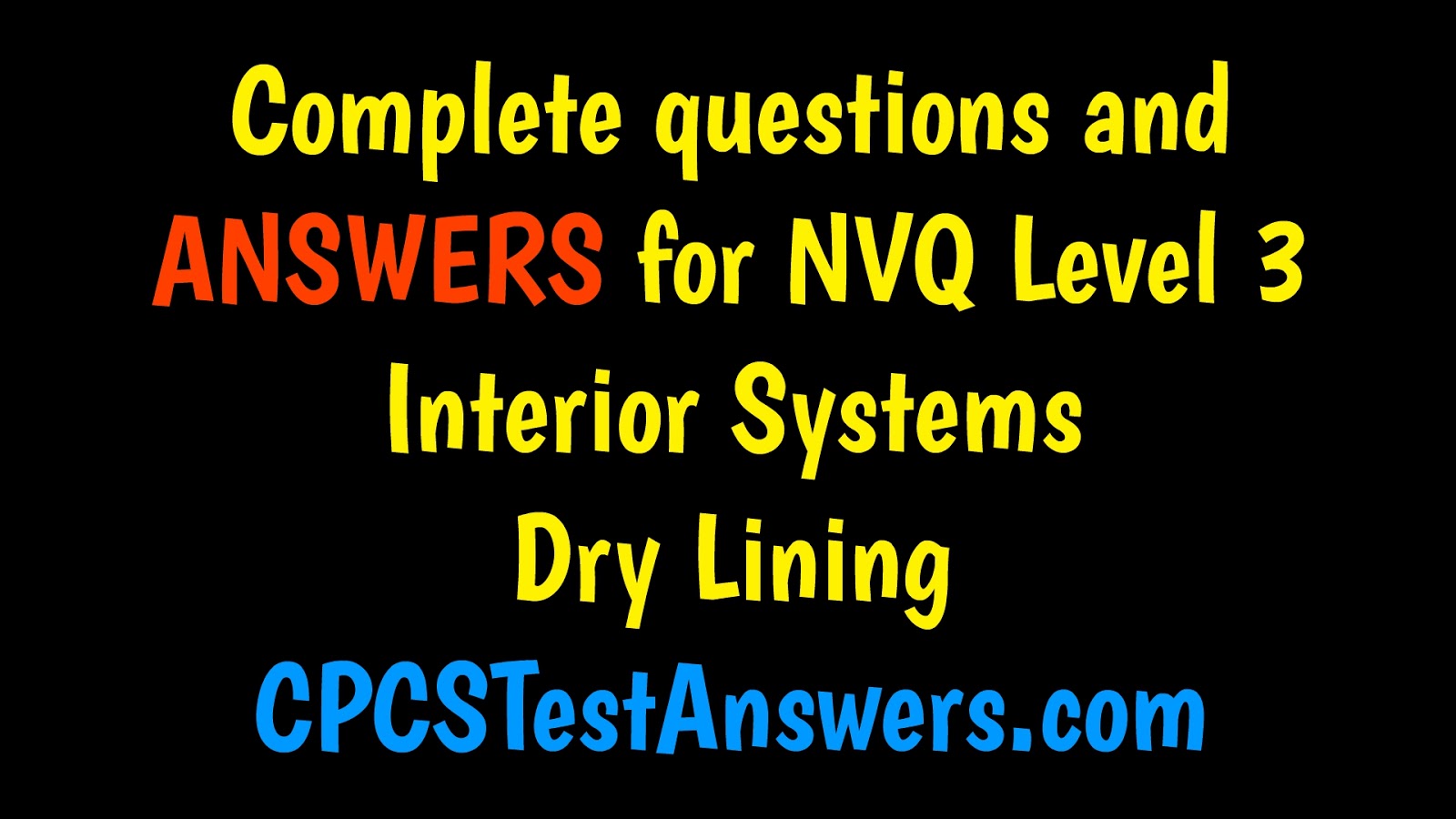 NVQ Level 3 Interior Systems / Dry Lining ANSWERS