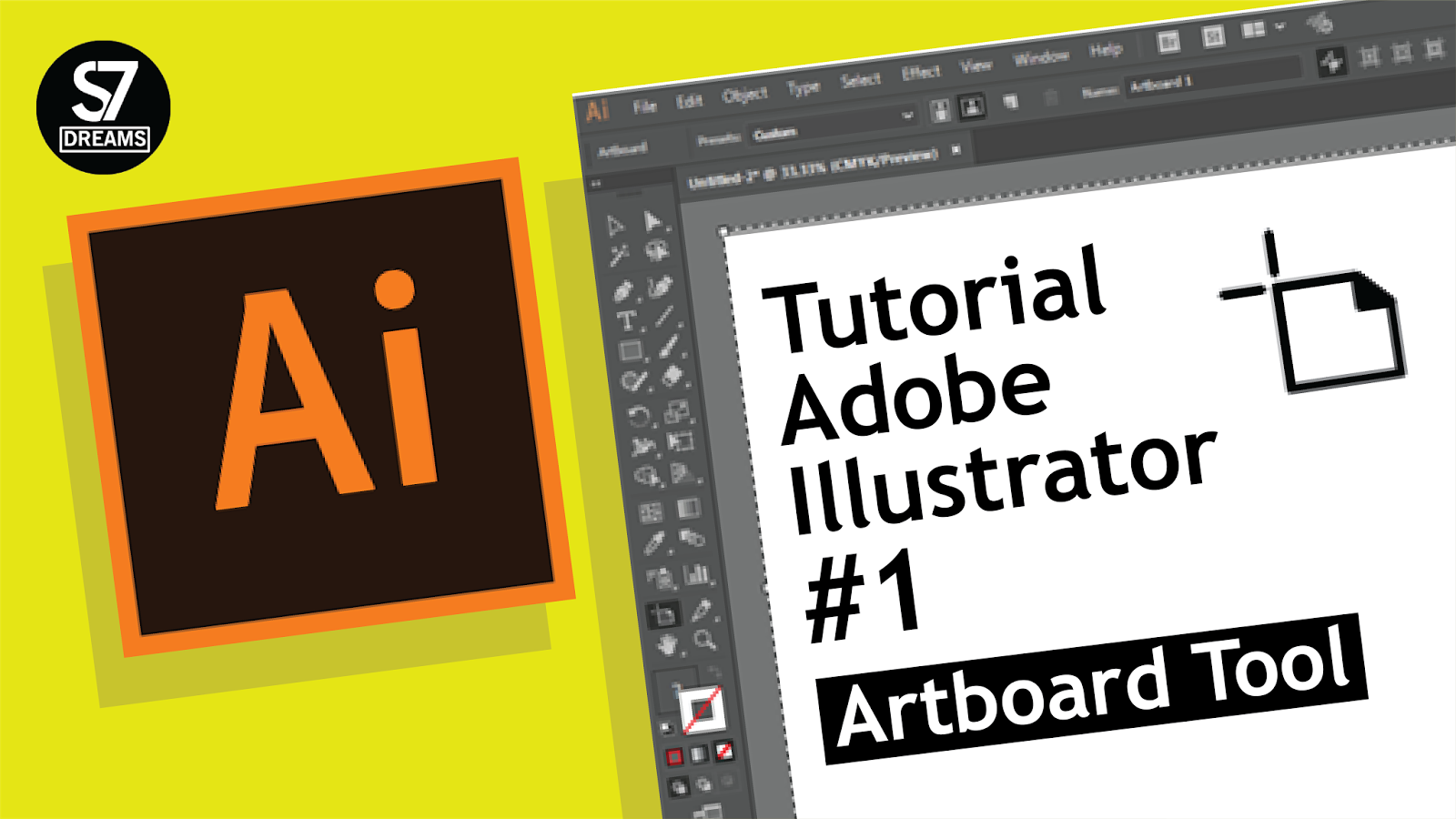 Tutorial Adobe Illustrator 1 Artboard Tool S7 Dreams