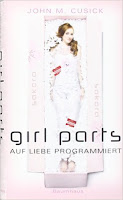 http://www.amazon.de/Girl-Parts-Auf-Liebe-programmiert/dp/3833900245