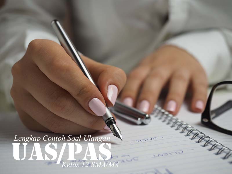 Download Soal Pas Kelas 12 Mapel Bahasa Inggris Peminatan Semester 1 Tahun 2019