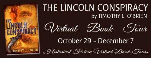 Blog Tour, Review & Giveaway: The Lincoln Conspiracy by Timothy O’Brien (CLOSED)