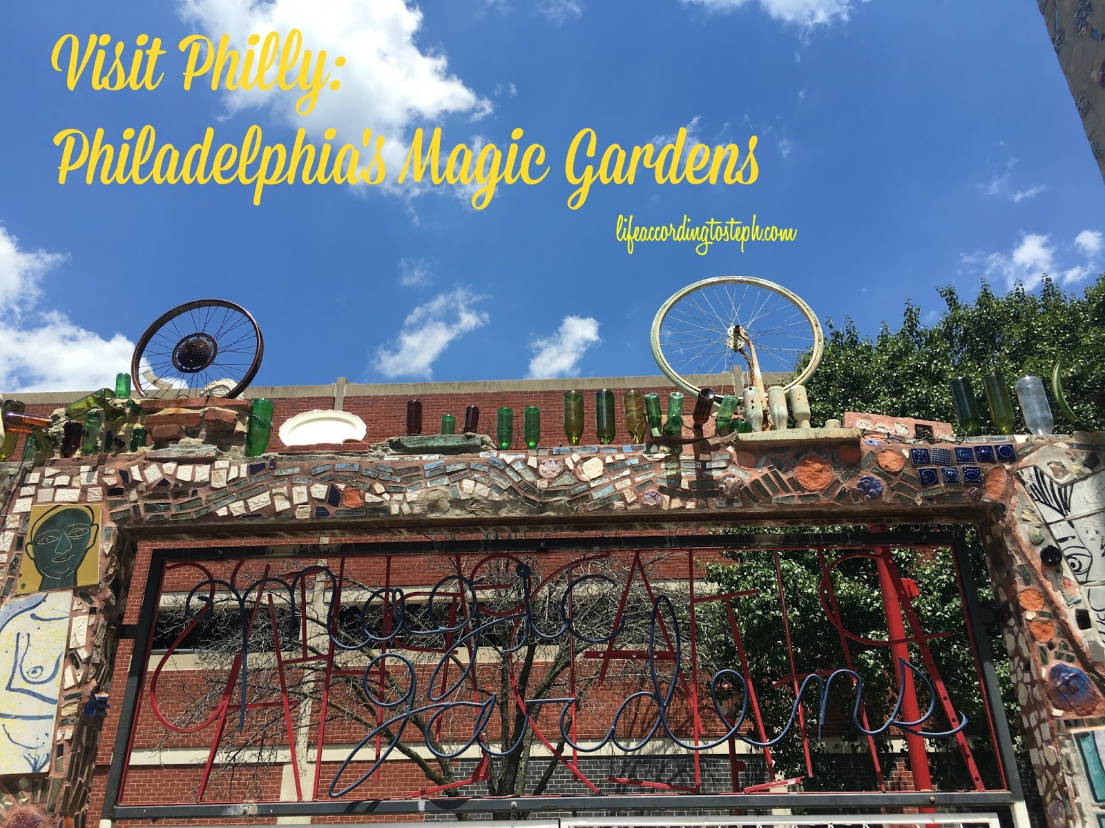 Life According to Steph Visiting Philadelphia's Magic Gardens