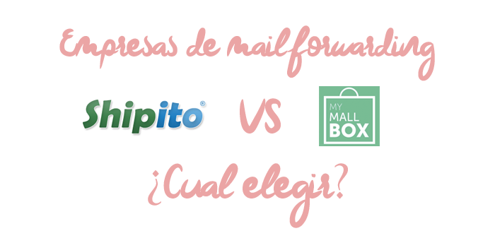 Mailforwarding: Shipito vs Mymallbox