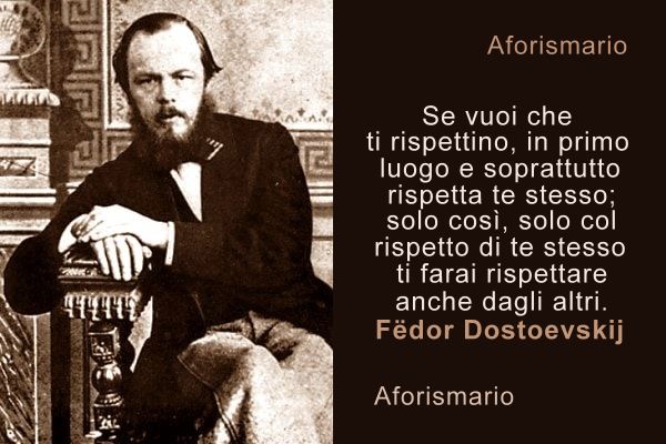 Aforismi, frasi e citazioni di Fëdor Dostoevskij Aforismario jpg (600x400)