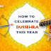 Interesting things to see in Dusshera Festival this year? 