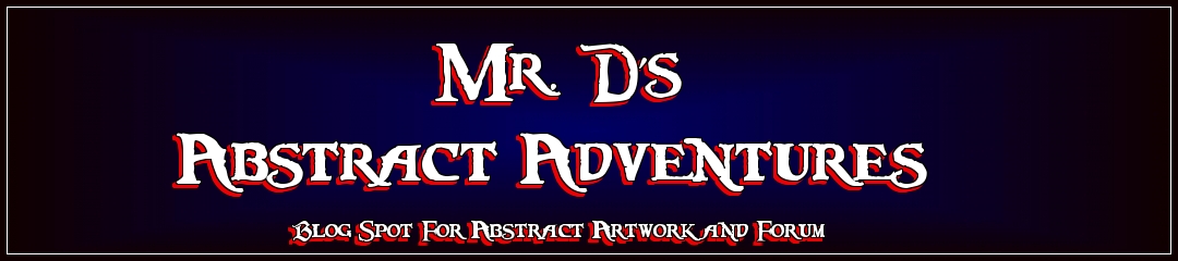 Mr Ds Abstarct Adventures