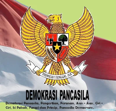 Pengertian demokrasi Pancasila dan Ciri - Ciri serta Asas - asas demokrasi Pancasila - berbagaireviews.com