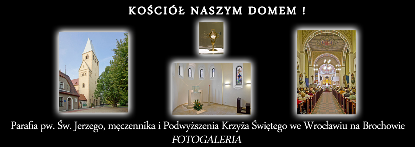Parafia pw. Św. Jerzego, męczennika i Podwyższenia Krzyża Świętego, Wrocław - Brochów. 
