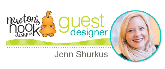 Guest Designer Jenn Shurkus | Newton's Nook Designs