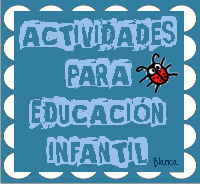 ACTIVIDADES PARA EDUCACIÓN INFANTIL