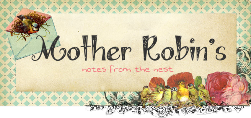 Mother Robin's Notes from the Nest