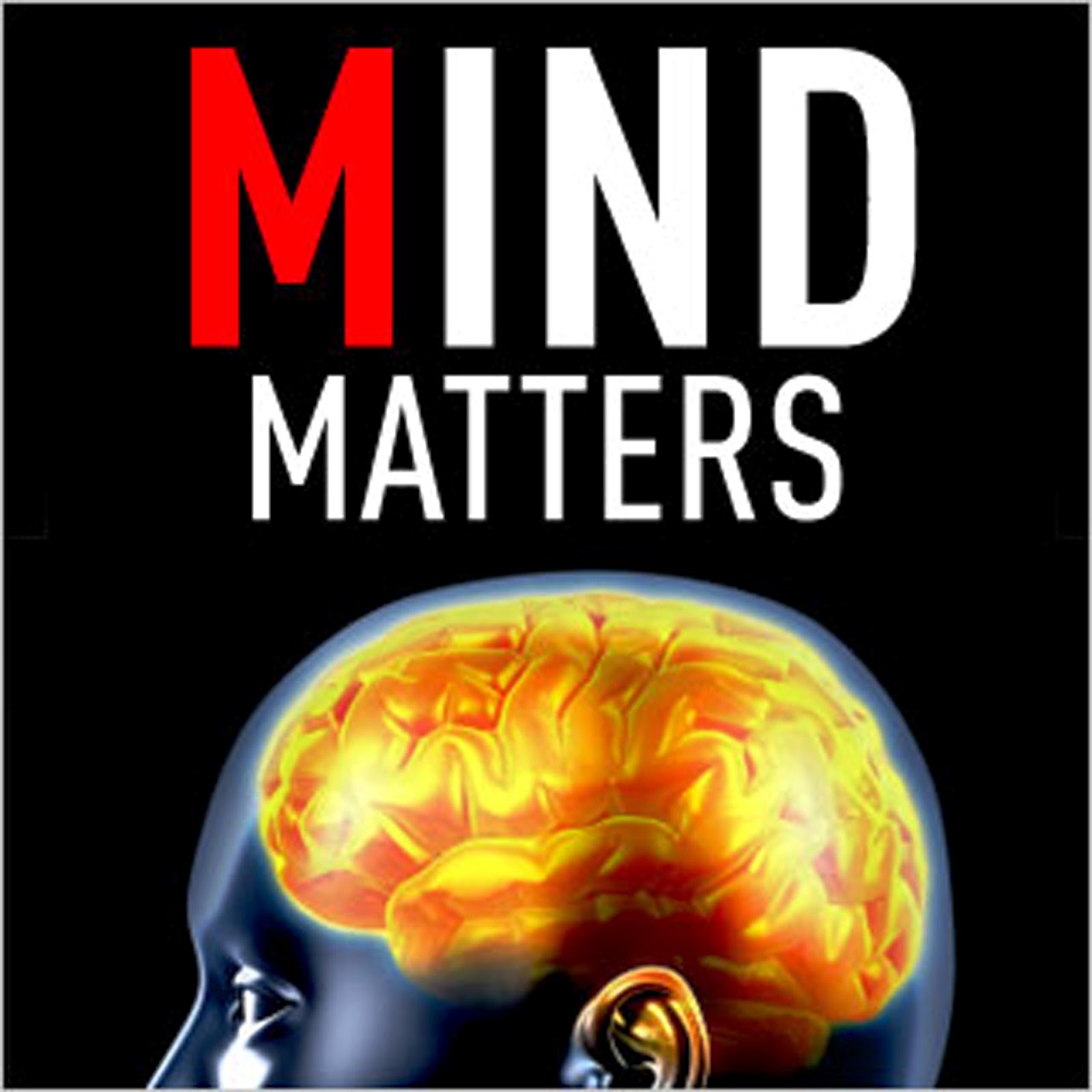 Mind & matter. Your mind matters. Your mind matters. Your mind matters. Mind & matter.
