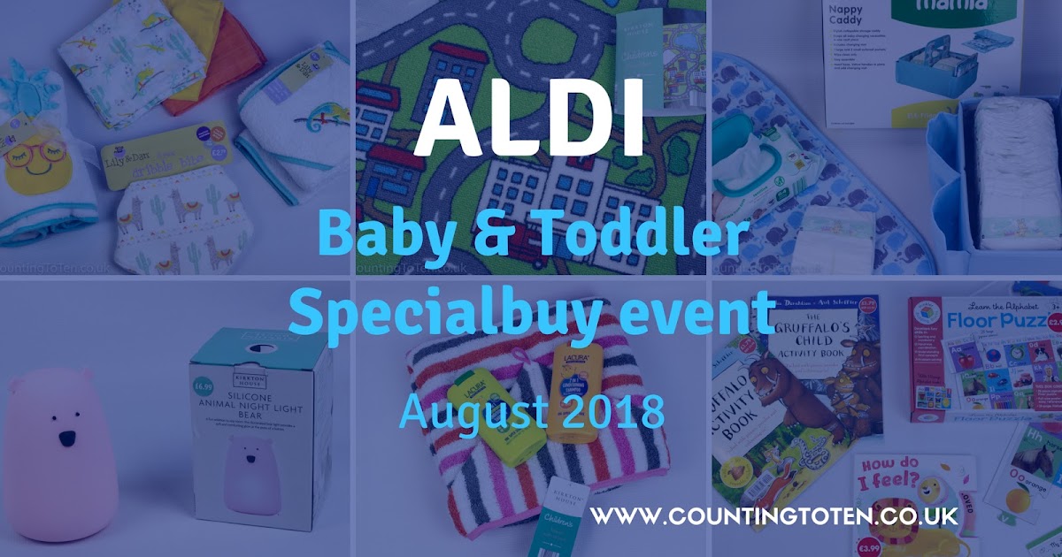 The Aldi Baby & Toddler Specialbuy Event August 2018 Counting To Ten