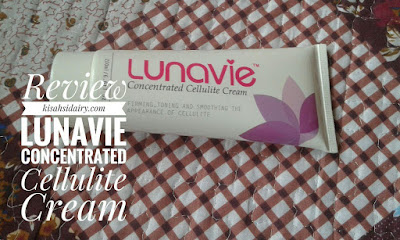 Lunavie Concentrated cellulite cream hilangkan masalah selulit